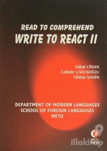 Read To Comprehend Write To React 2