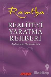 Realiteyi Yaratma Rehberi