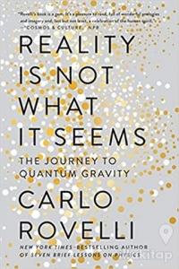 Reality Is Not What It Seems The Journey  To Quantum Gravity