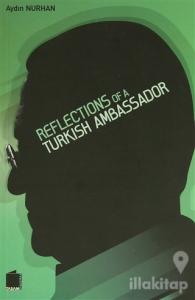 Reflections of a Turkish Ambassador