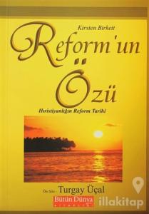 Reform'un Özü: Hıristiyanlığın Reform Tarihi