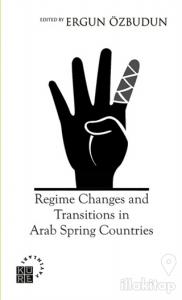 Regime Changes and Transitions in Arab Spring Countries