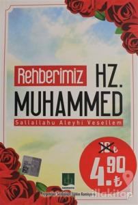 Rehberimiz Hz. Muhammed Sallallahu Aleyhi Vesellem