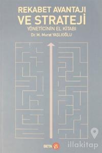 Rekabet Avantajı ve Strateji Yöneticinin El Kitabı