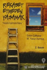 Rekabet Etmeden Yaşamak