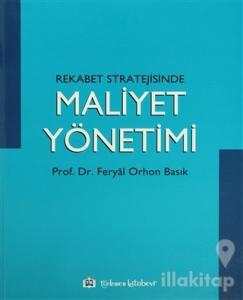 Rekabet Stratejisinde Maliyet Yönetimi