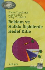 Reklam ve Halkla İlişkilerde Hedef Kitle