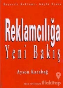 Reklamcılığa Yeni Bakış (Ciltli)