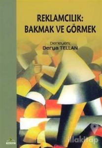 Reklamcılık: Bakmak ve Görmek