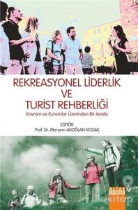 Rekreasyonel Liderlik ve Turist Rehberliği