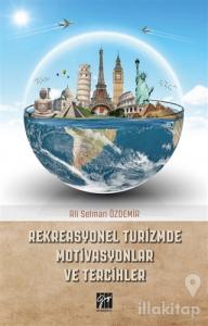 Rekreasyonel Turizmde Motivasyonlar ve Tercihler