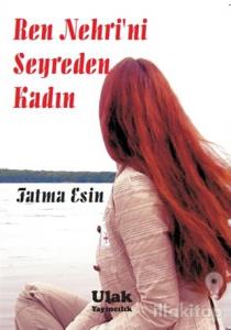 Ren Nehri'ni Seyreden Kadın