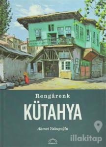 Rengarenk Kütahya (Ciltli)