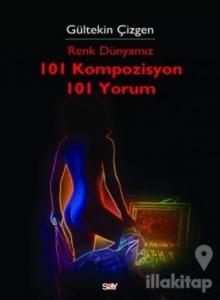 Renk Dünyamız 101 Kompozisyon 101 Yorum