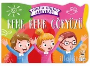 Renk Renk Gökyüzü - Kıpırtılı Pırıltılı Gökyüzü (Ciltli)