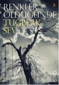 Renkler Öldüğünde