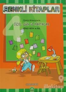 Renkli Kitaplar - 4 Öykülü Bilmecelerle Özel Gün ve Haftalar Dinle Boya ve Bul