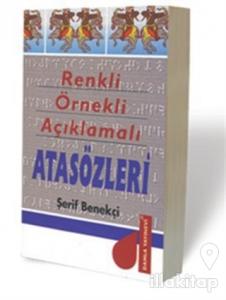 Renkli Örnekli Açıklamalı Atasözleri