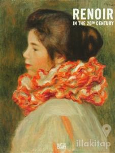 Renoir in the 20th Century (Ciltli)