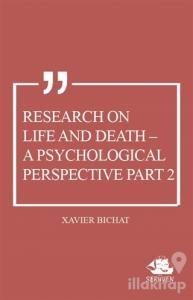Research on Life and Death - A Psychological Perspective Part 2