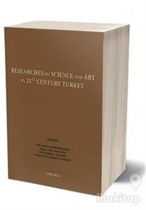 Researches On Science in 21st Century Turkey Volume 1