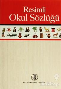 Resimli Okul Sözlüğü (Ciltli)