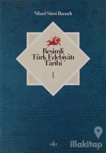 Resimli Türk Edebiyatı Tarihi 1.Cilt