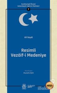 Resimli Vezaif-i Medeniye (Osmanlıca Aslıyla Birlikte)