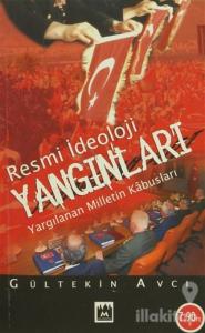 Resmi İdeoloji Yangınları