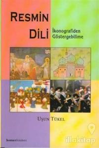 Resmin Dili: İkonografiden Göstergebilime
