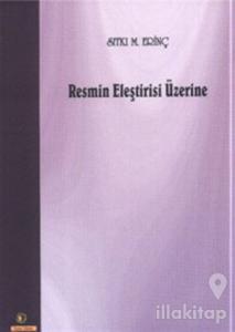Resmin Eleştirisi Üzerine