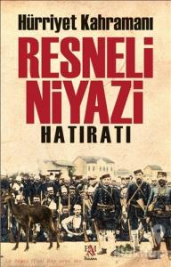 Resneli Niyazi Hatıratı (Ciltli)