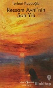 Ressam Avni'nin Son Yılı