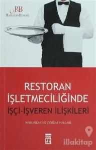 Restoran İşletmeciliğinde İşçi - İşveren İlişkileri