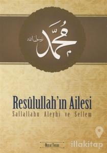 Resulullah'ın Ailesi (s.a.v.)