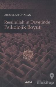 Resulullah'ın Davetinde Psikolojik Boyut