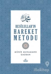 Resulullah'ın Hareket Metodu (Ciltli)