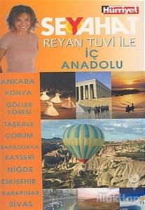 Reyan Tuvi ile İç Anadolu Seyahat