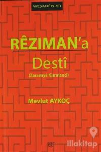 Rezıman'a Desti