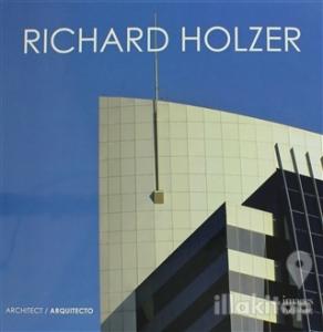 Richard Holzer : Architect / Arquitecto (Ciltli)
