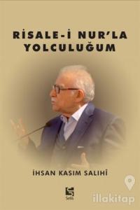 Risale-i Nur'la Yolculuğum