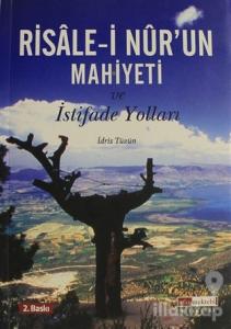 Risale-i Nur'un Mahiyeti ve İstifade Yolları