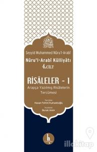 Risaleler -1 (Nuru'l-Arabi Külliyatı 4. Cilt)