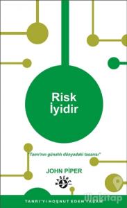 Risk İyidir