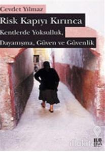 Risk Kapıyı Kırınca