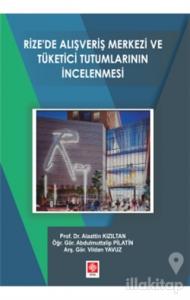 Rize'de Alışveriş Merkezi ve Yönetici Tutumlarının İncelenmesi
