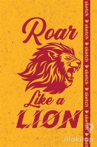 Roar Like a Lion - Özel Tasarım Defter