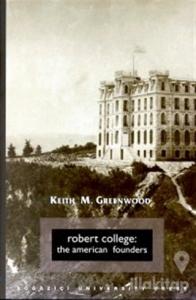 Robert College: The American Founders