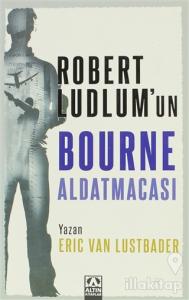 Robert Ludlum'un Bourne Aldatmacası