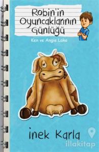 Robin'in Oyuncaklarının Günlüğü - İnek Karla